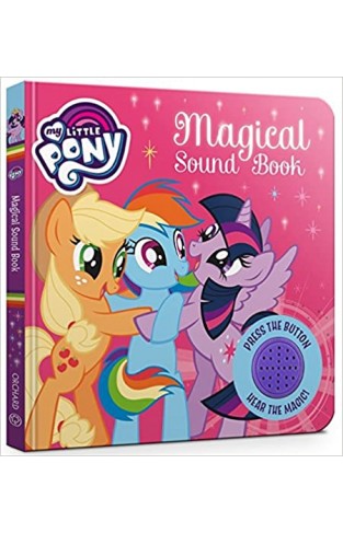 Magical Sound Book: Board Book (My Little Pony)  - Board book